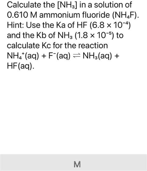 Solved Using kb for NH3, calculate ka for the NH4+ 